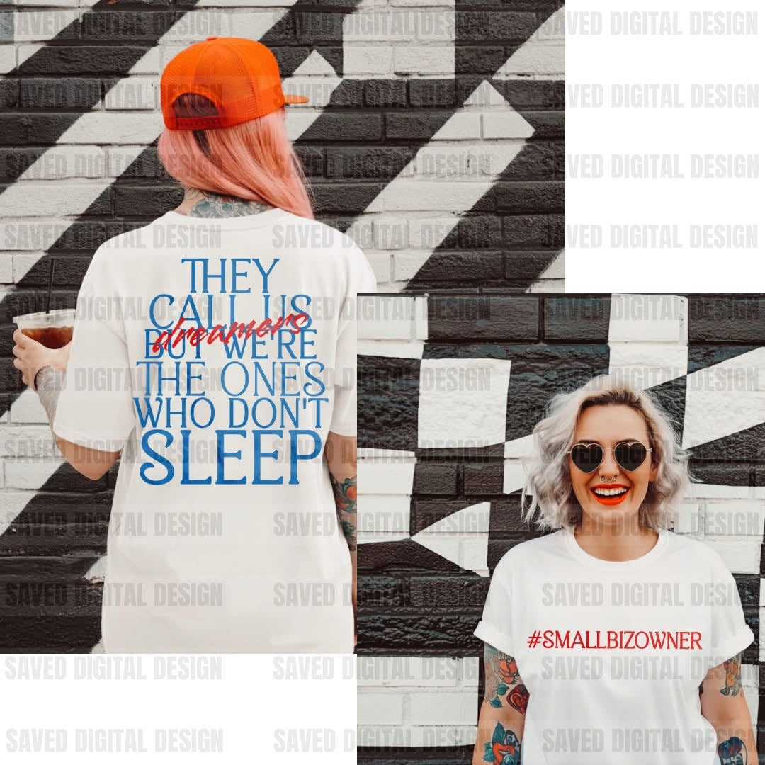 THEY CALL US DREAMERS