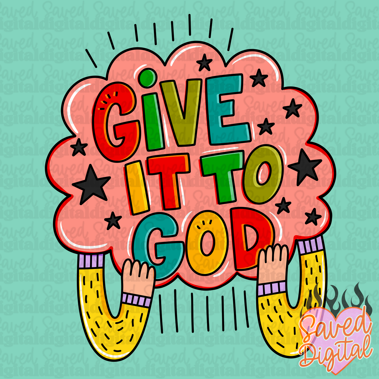 GIVE IT TO GOD