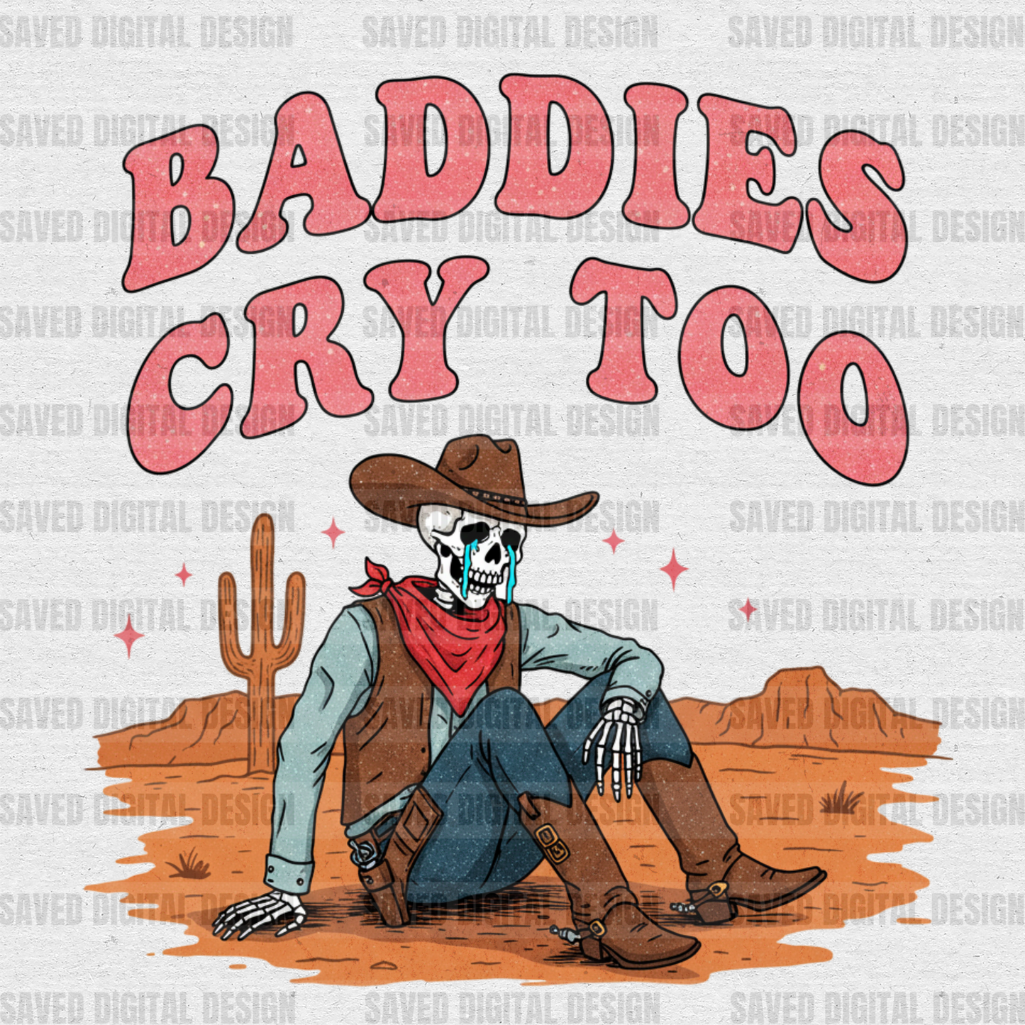 BADDIES CRY TOO