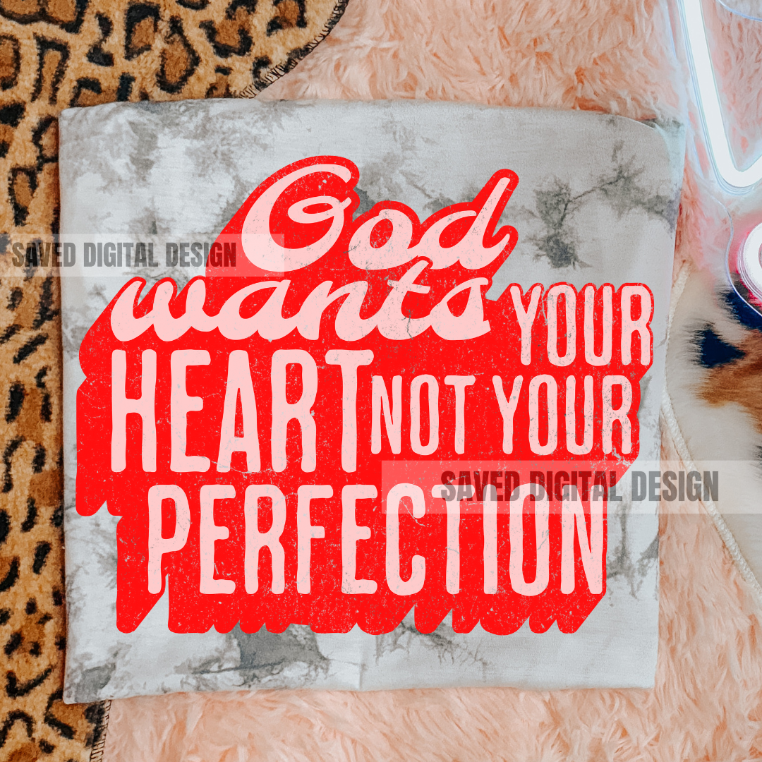 GOD WANTS YOUR HEART PNG