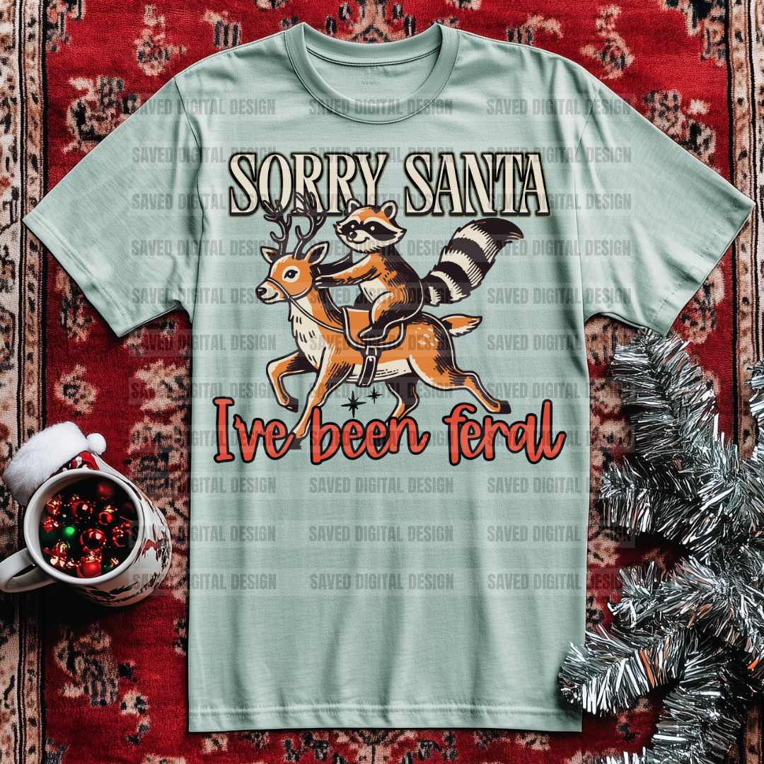 SORRY SANTA I’VE BEEN FERAL RACCOON DEER