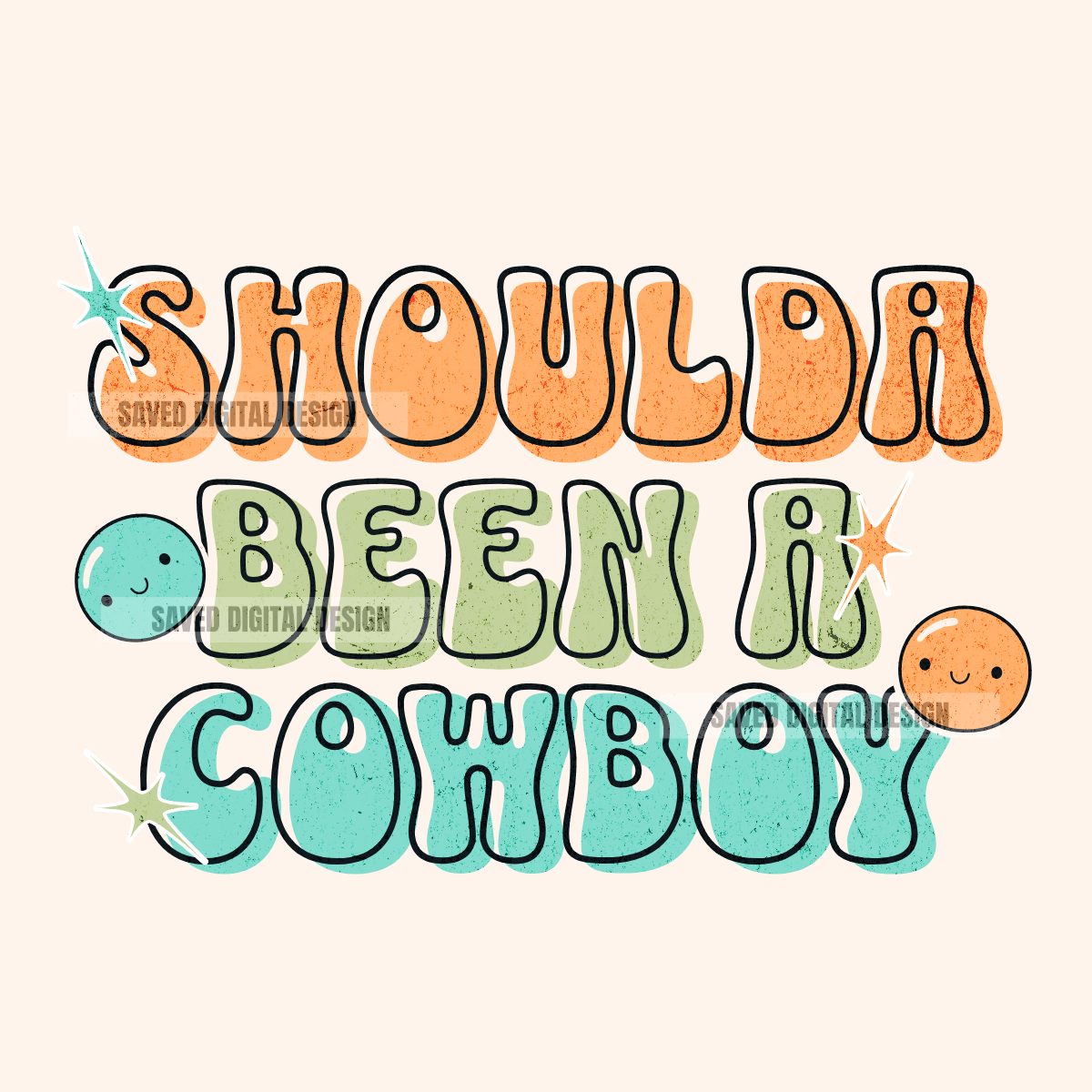SHOULDA BEEN A COWBOY PNG