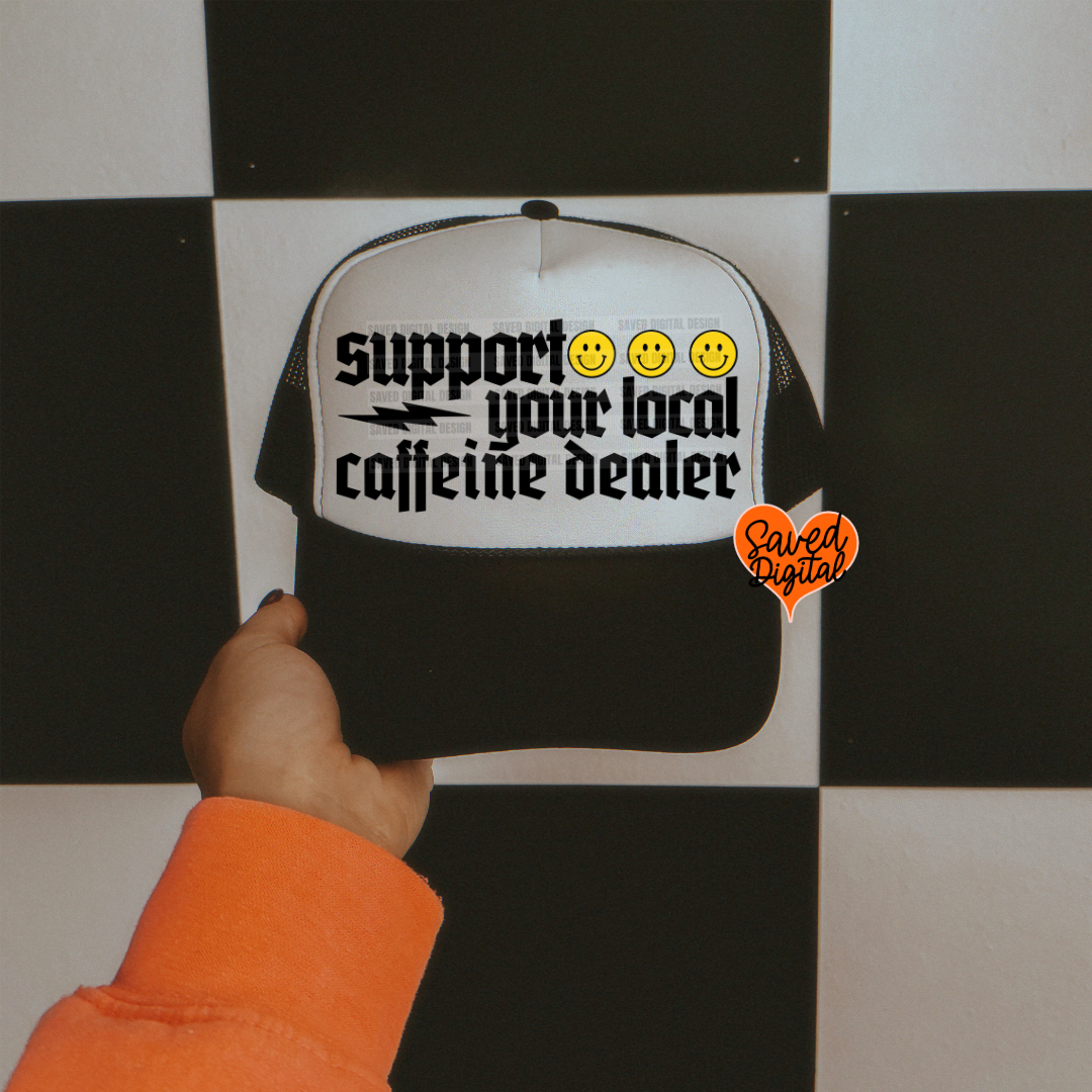 SUPPORT YOUR LOCAL CAFFEINE DEALER TRUCKER CAP PNG