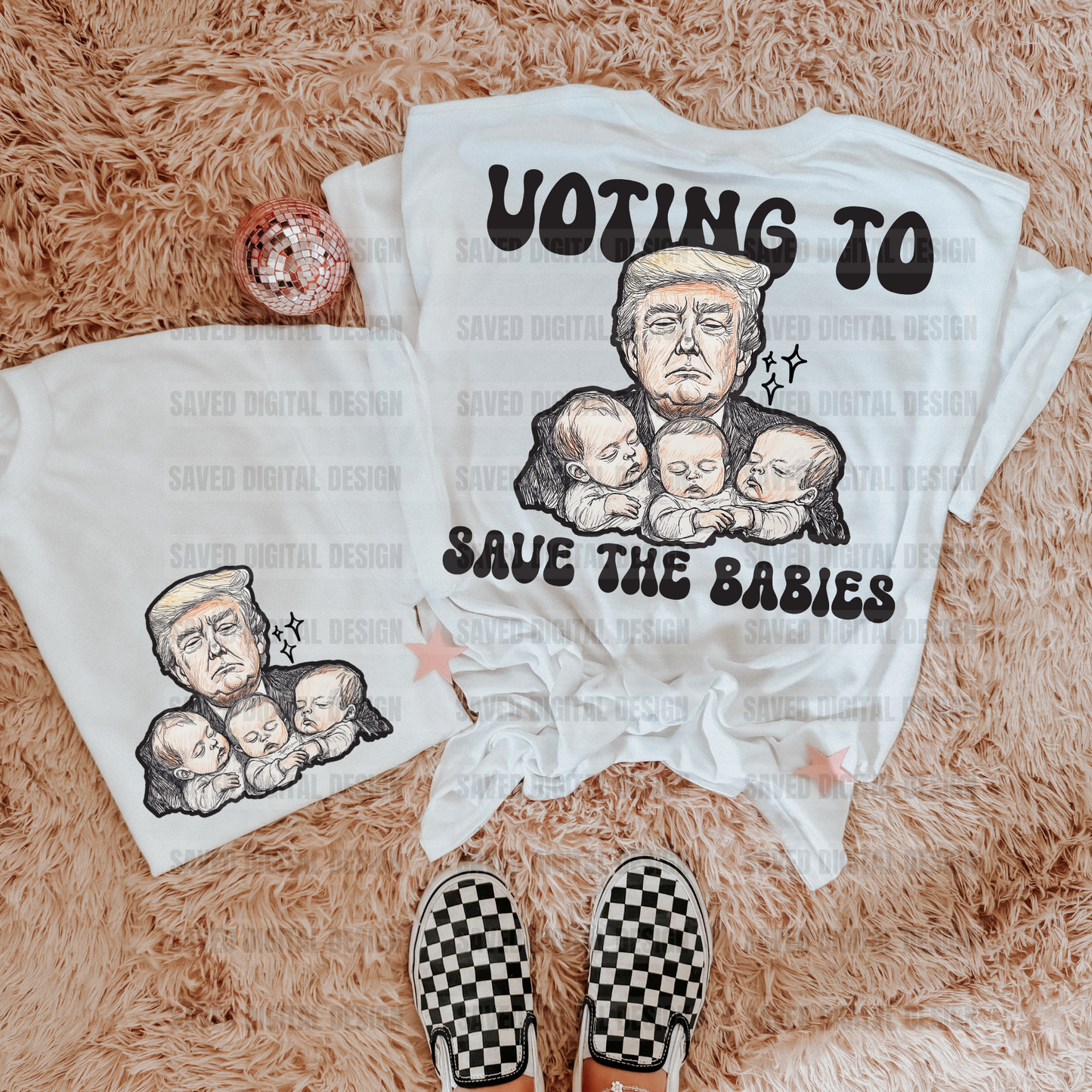VOTING TO SAVE THE BABIES FRONT + BACK