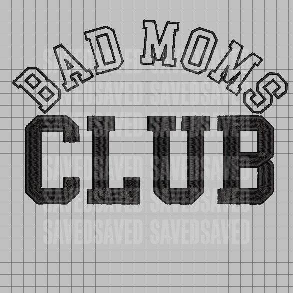 BAD MOMS CLUB .DST