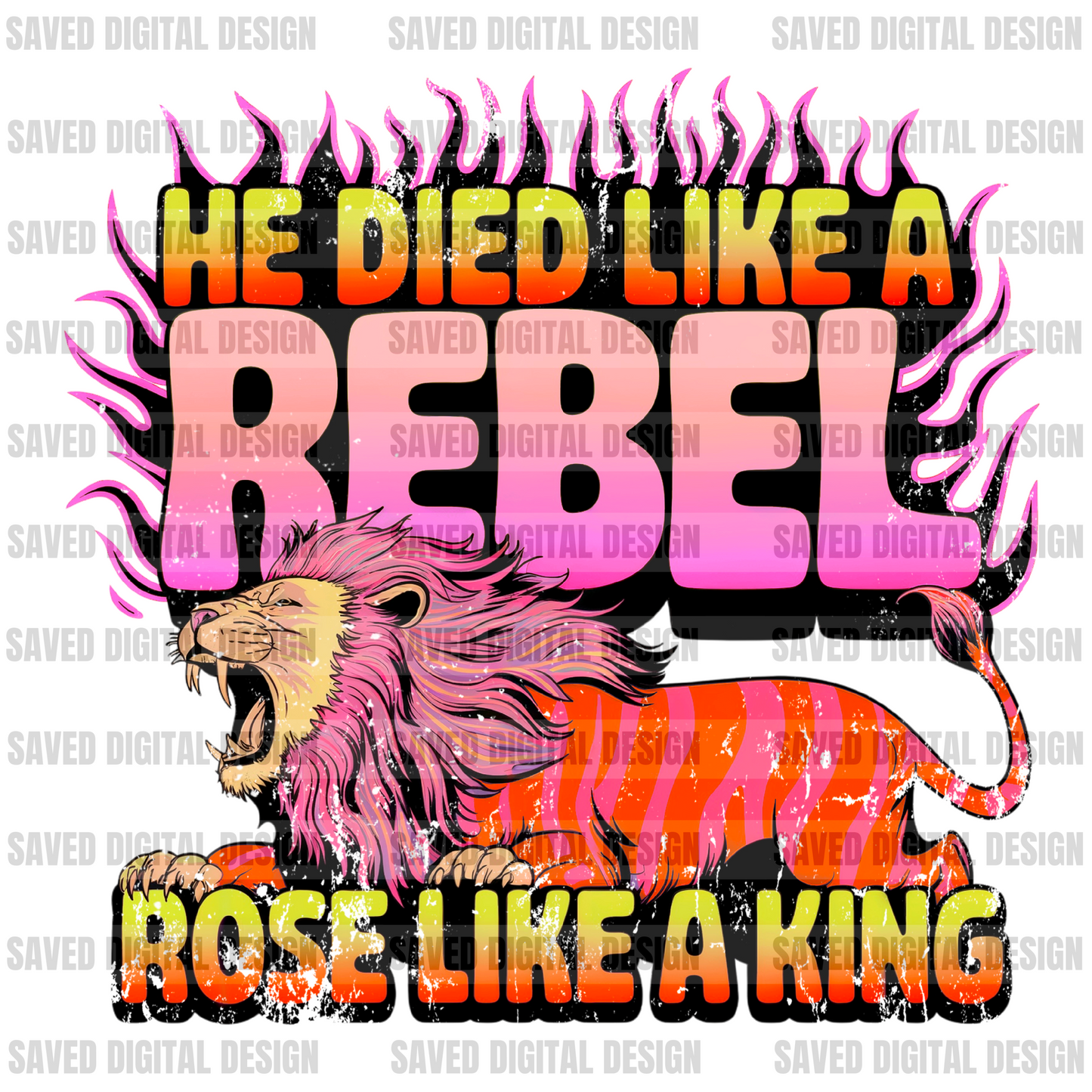 HE DIED LIKE A REBEL ROSE LIKE A KING