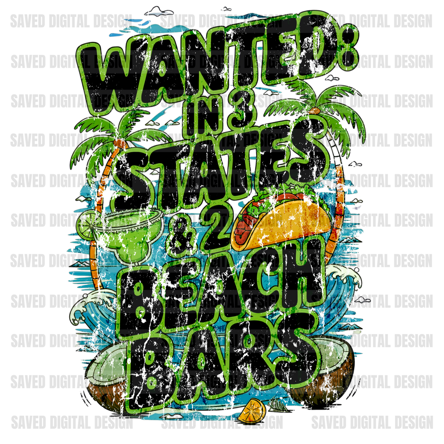 WANTED IN 3 STATES & 2 BEACH BARS