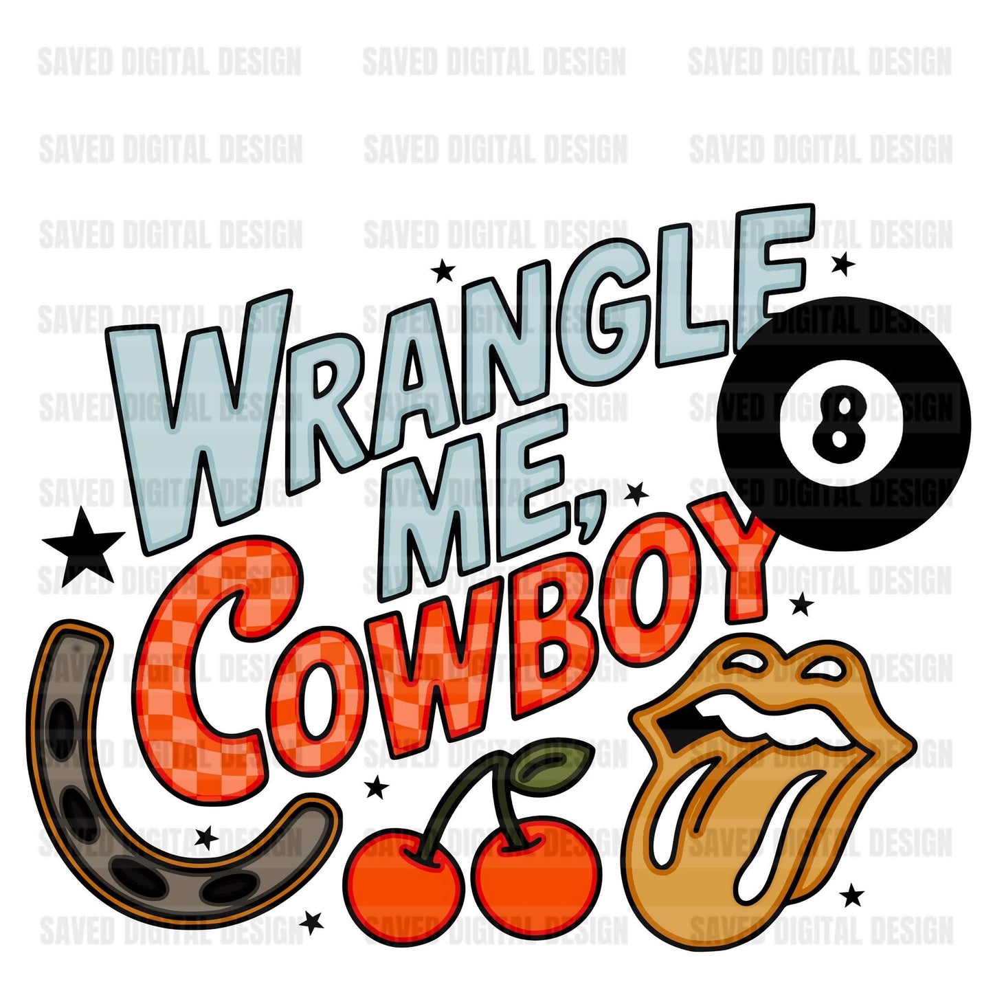 WRANGLE ME COWBOY