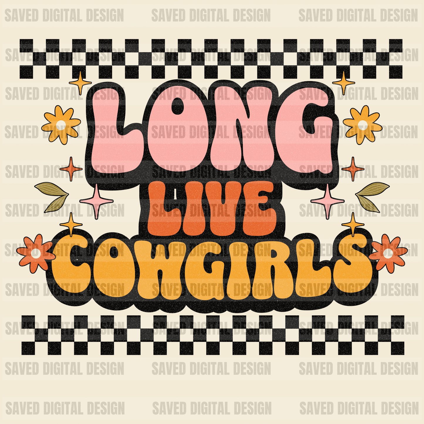 LONG LIVE COWGIRLS PNG