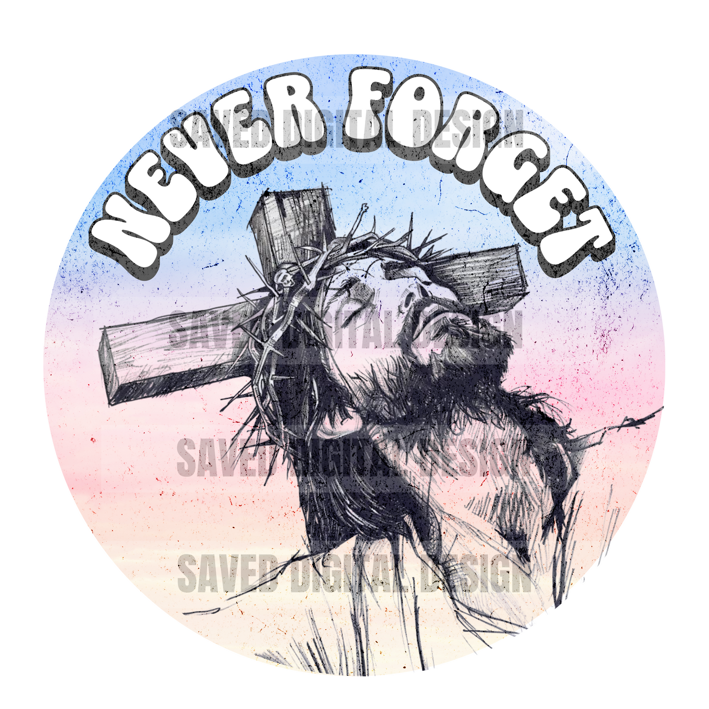 NEVER FORGET JESUS CROSS PNG