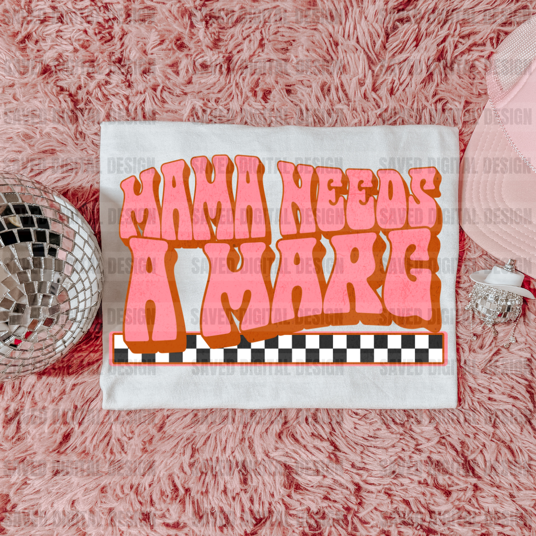 MAMA NEEDS A MARG PNG