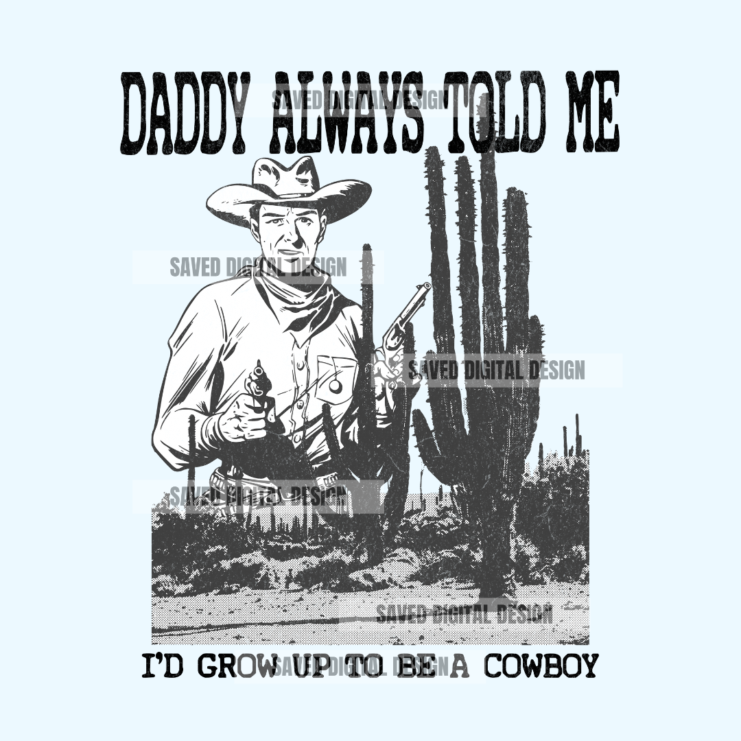 DADDY ALWAYS TOLD ME PNG