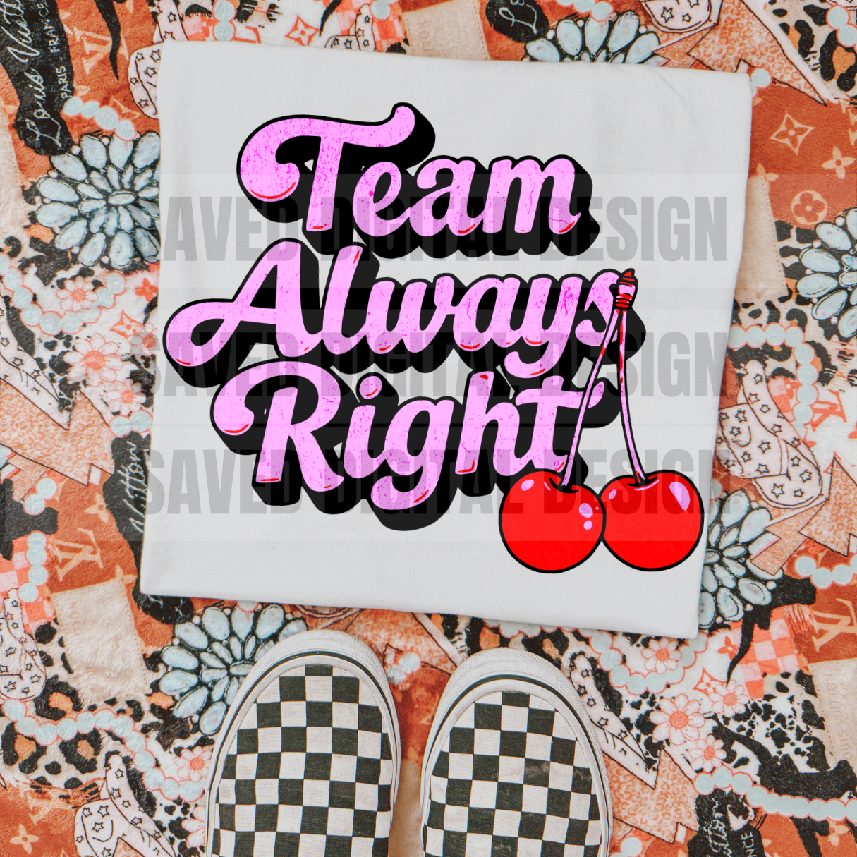 TEAM ALWAYS RIGHT