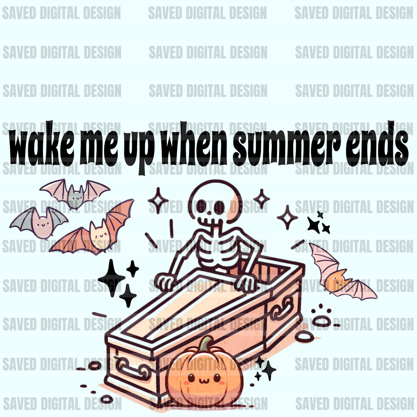WAKE ME UP WHEN SUMMER ENDS