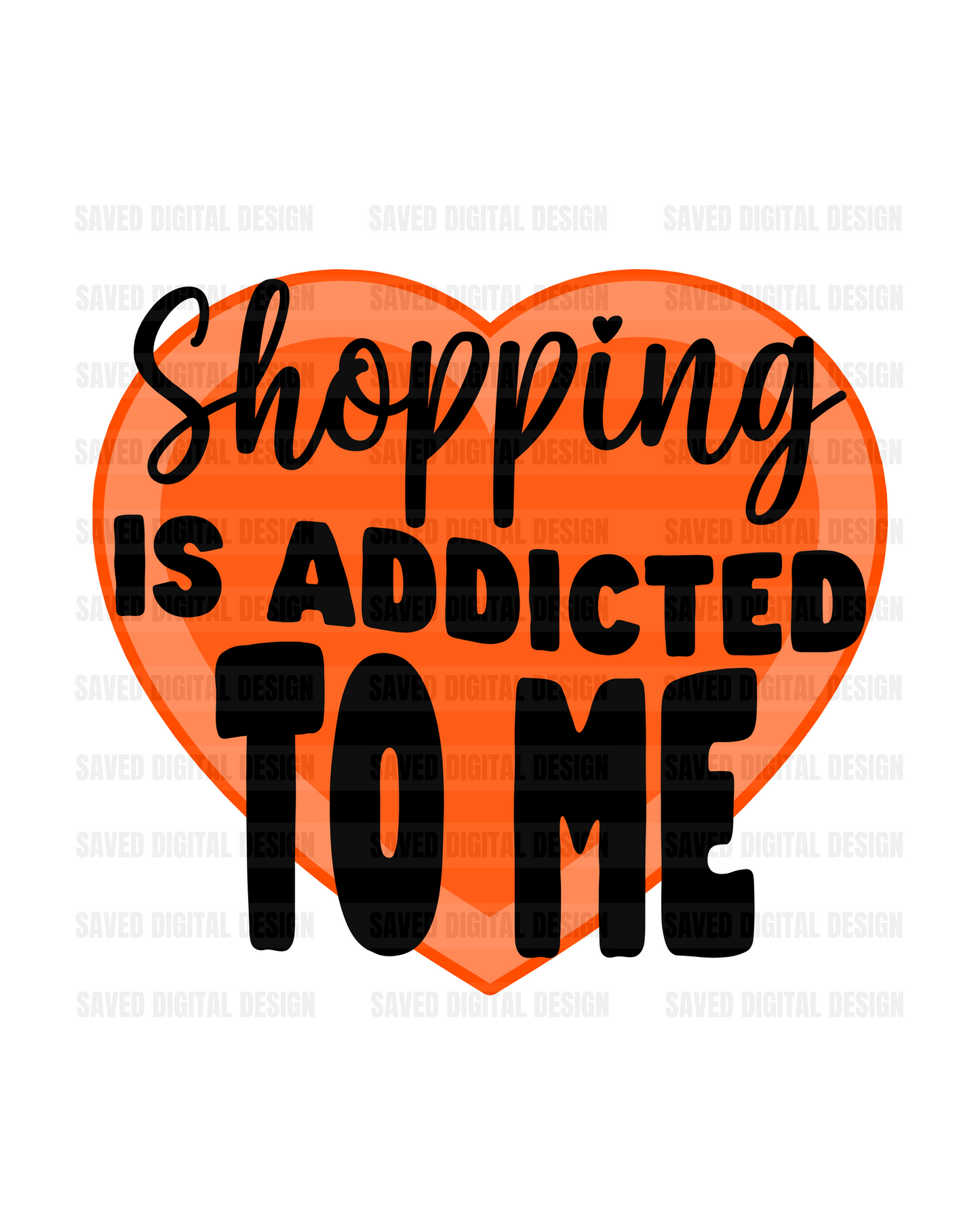 SHOPPING IS ADDICTED TO ME