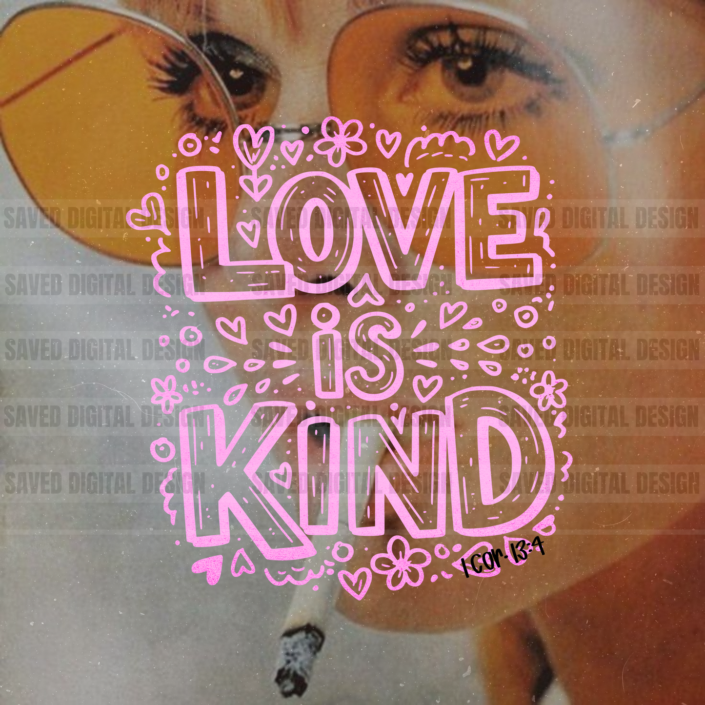 LOVE IS KIND