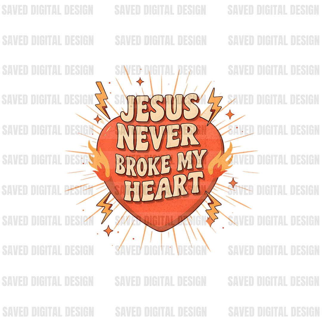 JESUS NEVER BROKE MY HEART
