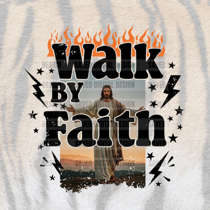 WALK BY FAITH