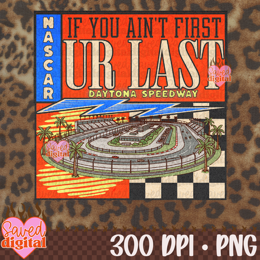 IF YOU AINT FIRST