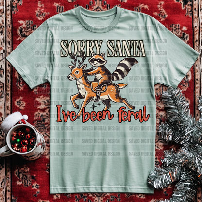 SORRY SANTA I’VE BEEN FERAL RACCOON DEER