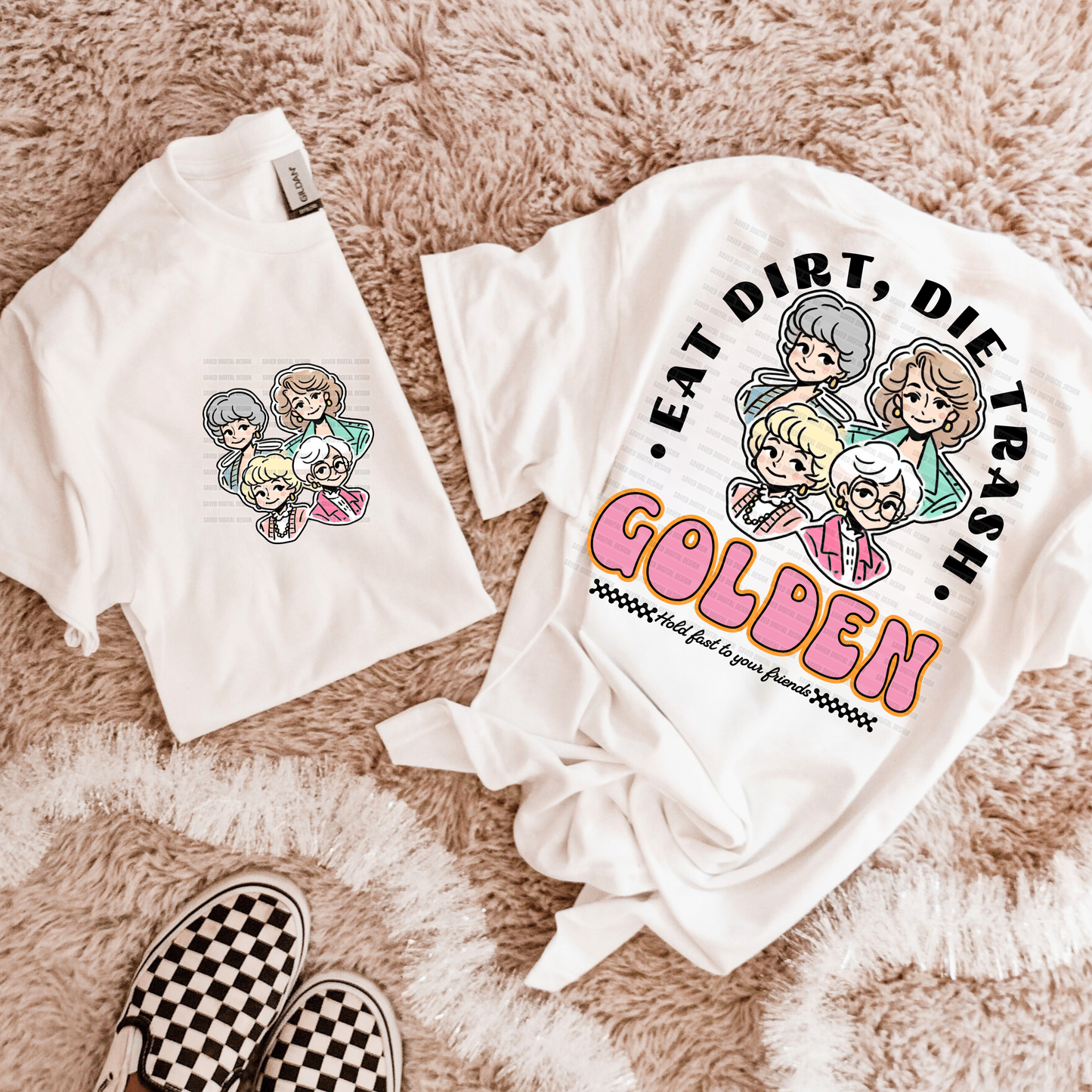 GOLDEN BABES EAT DIRT DIE TRASH POCKET AND BACK PRINT PNG