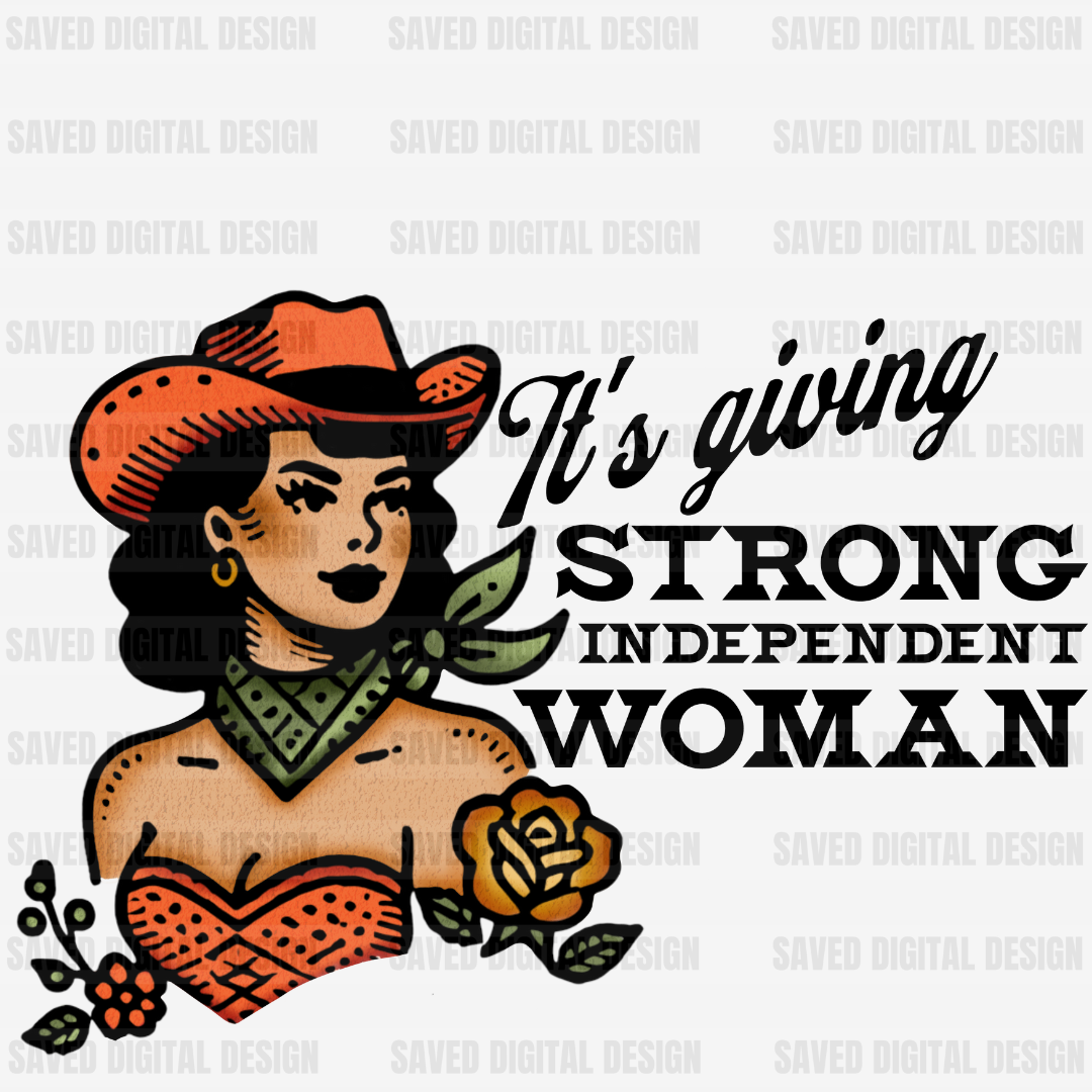 IT'S GIVING STRONG INDEPENDENT WOMAN