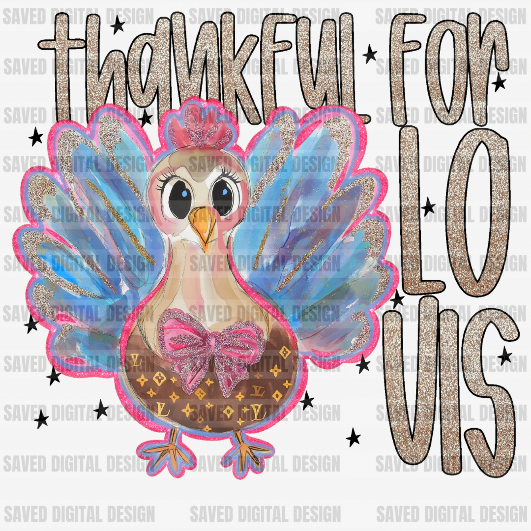 THANKFUL FOR LOUI TURKEY