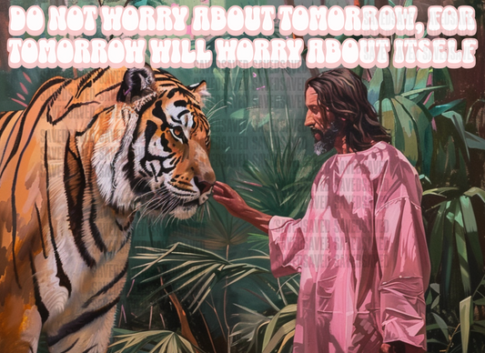 DO NOT WORRY ABOUT TOMORROW PNG