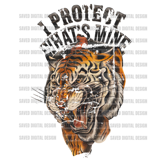 I PROTECT WHA’TS MINE