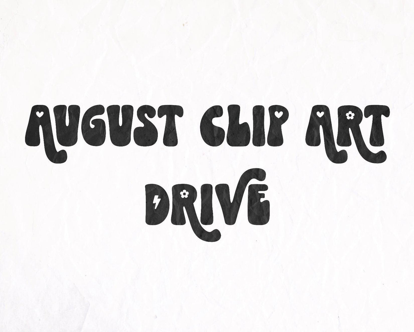 AUGUST 2024 DRIVE