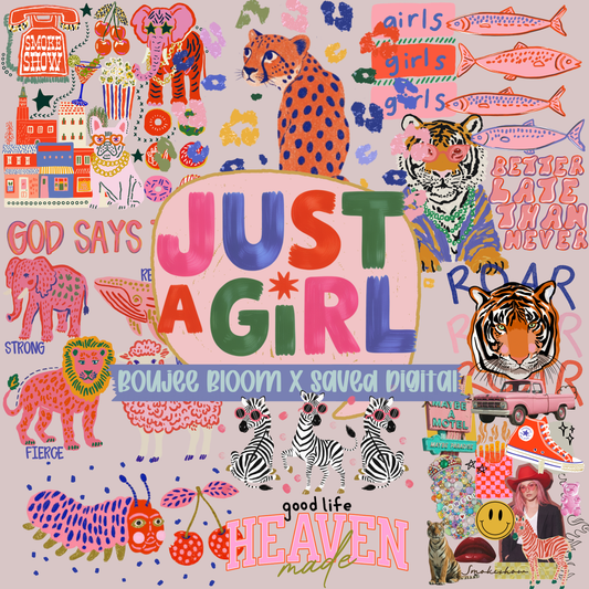 JUST A GIRL BOUJEE BLOOM X SAVED DIGITAL - 10 png's
