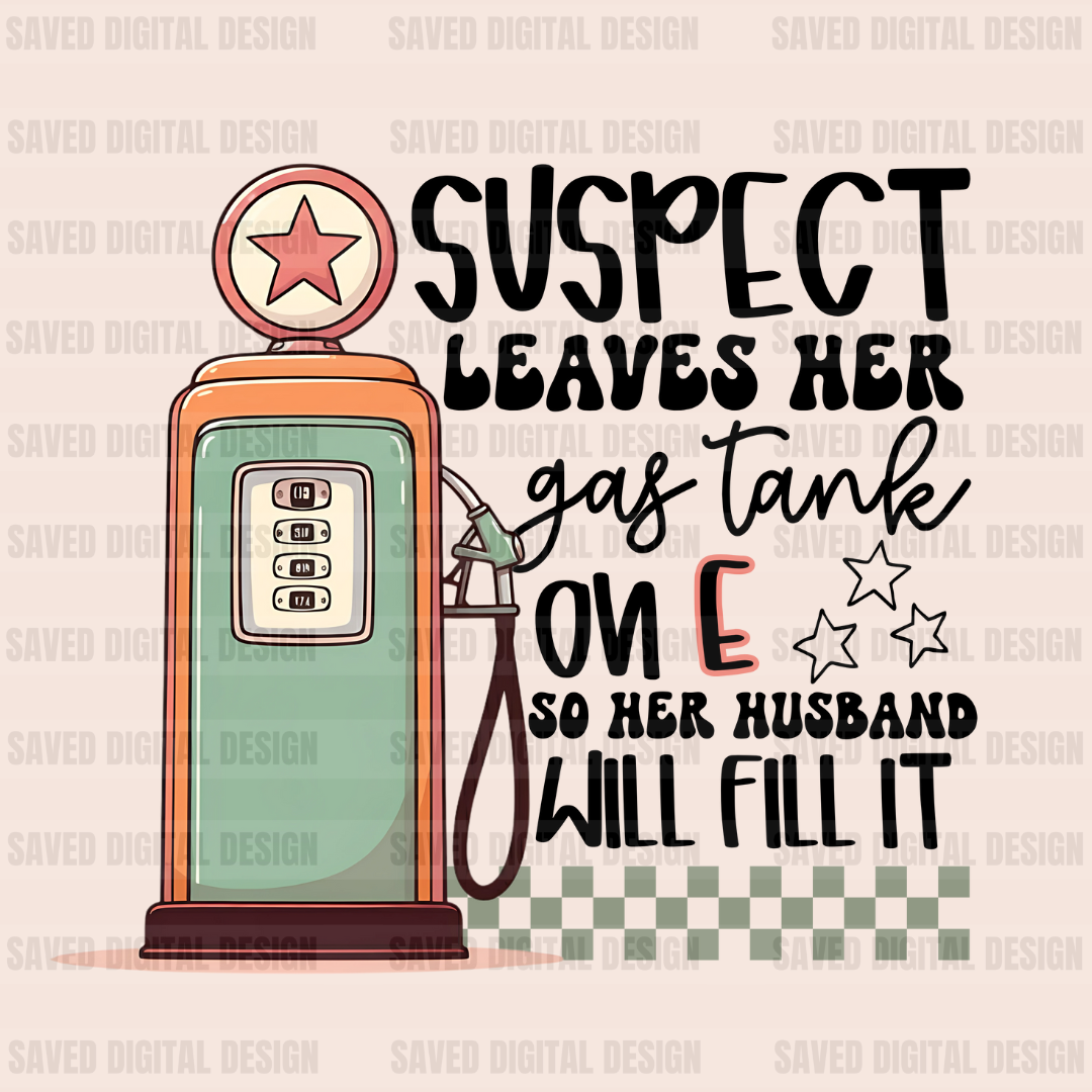 SUSPECT LEAVES HER GAS TANK ON E