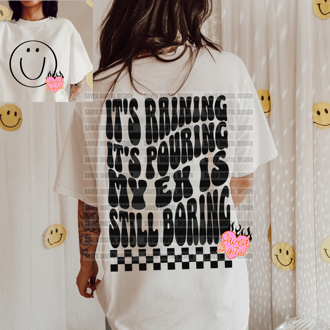 MY EX IS STILL BORING FRONT + BACK INCLUDED