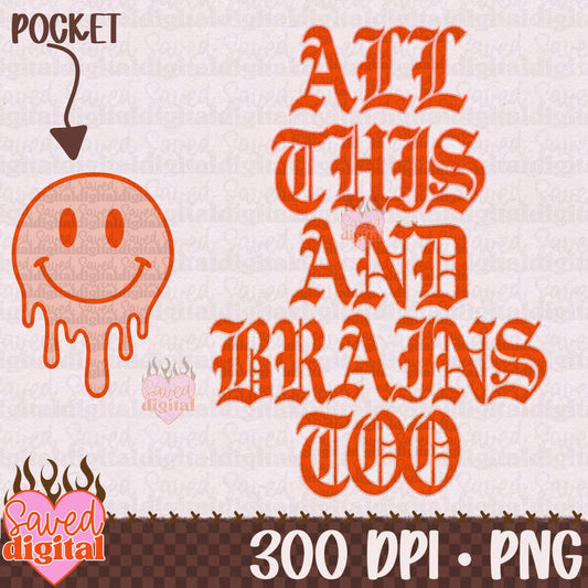 ALL THIS & BRAINS TOO | INCLUDES POCKET + BACK