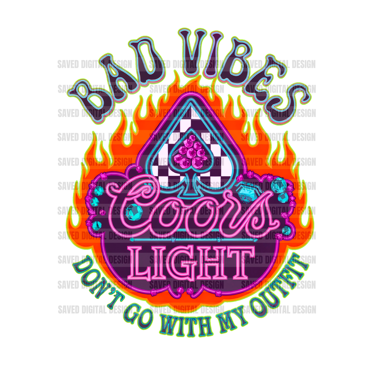 BAD VIBES DON’T GO WITH MY OUTFIT NEON