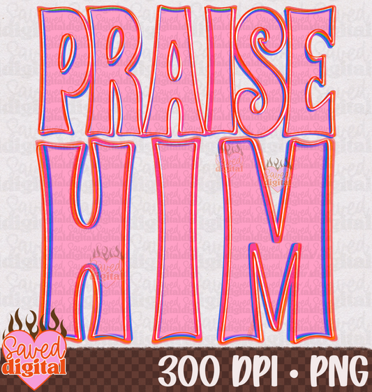 PRAISE HIM $ 1 DEAL