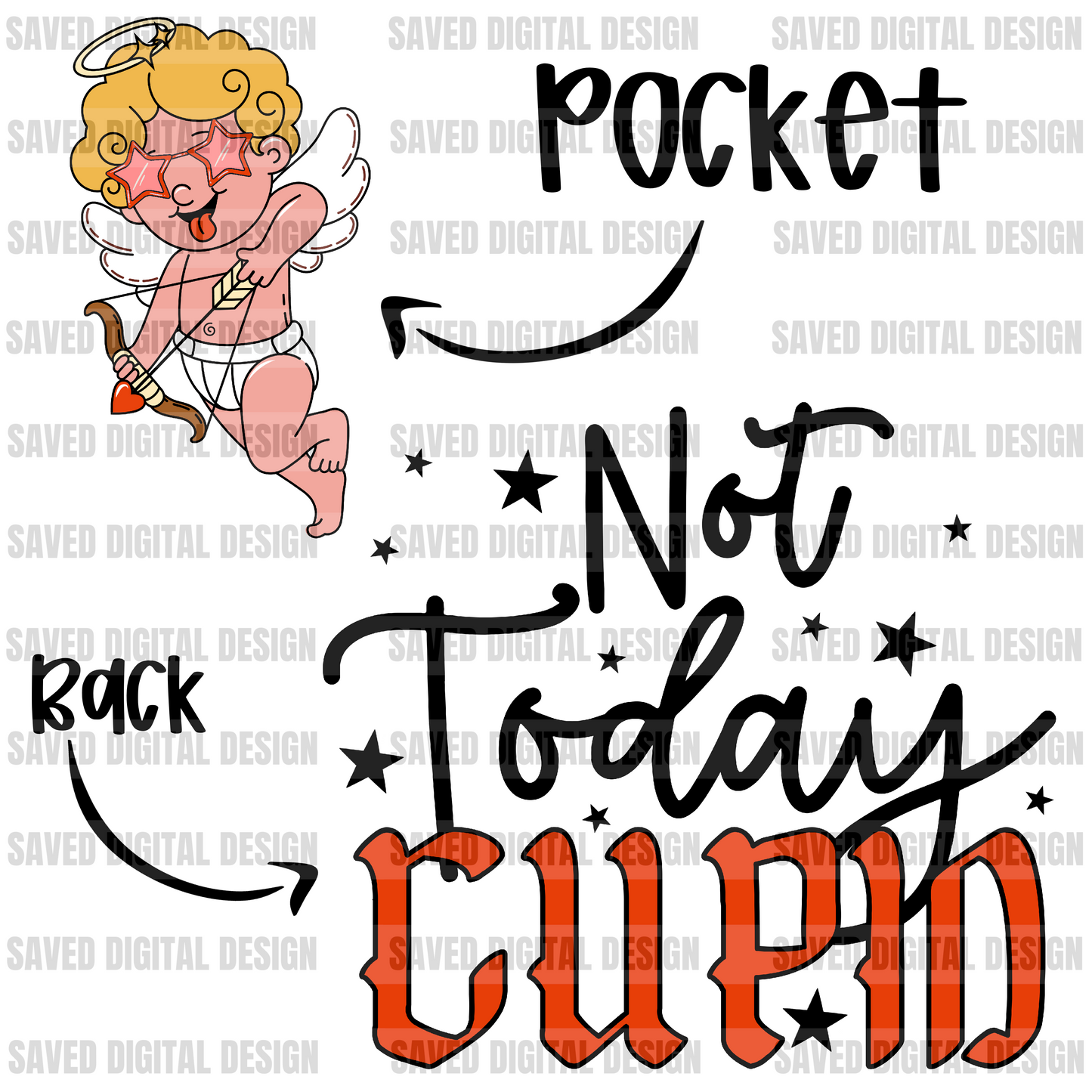NOT TODAY CUPID WITH POCKET