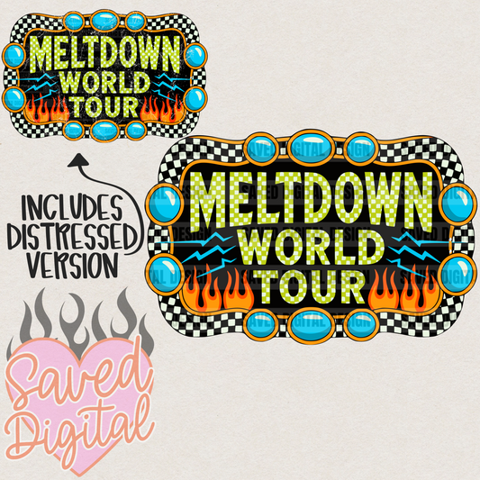 MELTDOWN WORLD TOUR - INCLUDES REG + DISTRESSED FILE