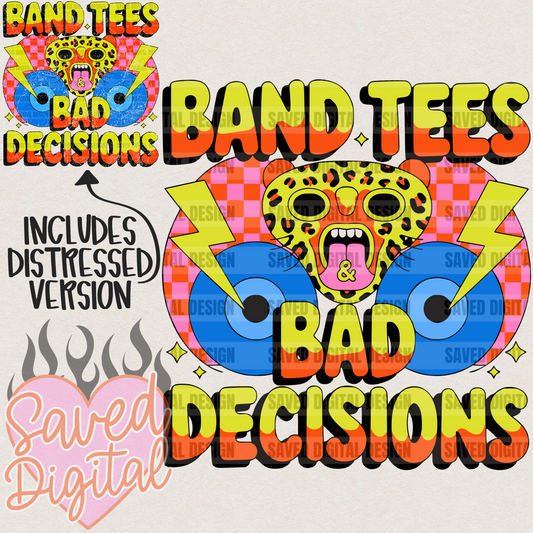 BAND TEES BAD DECISIONS - INCLUDES REG + DISTRESSED FILE