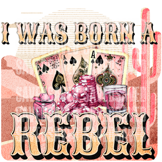 I WAS BORN A REBEL PNG