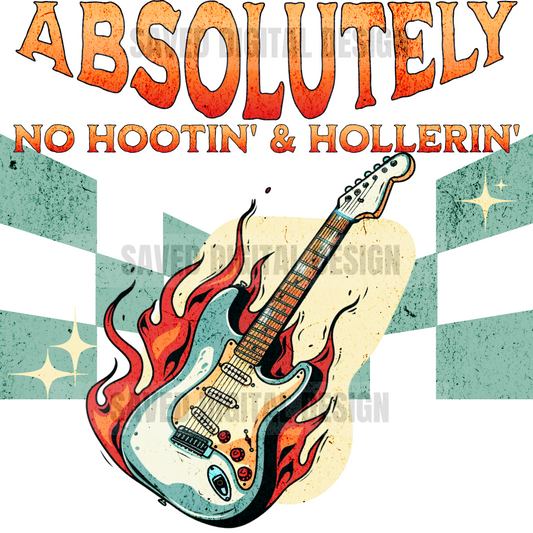 NO HOOTIN' AND HOLLERIN' PNG