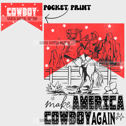 MAKE AMERICA COWBOY AGAIN FRONT + BACK DISTRESSED PNG