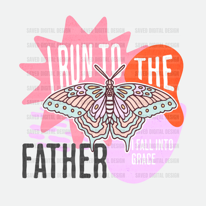 I RUN TO THE FATHER PNG