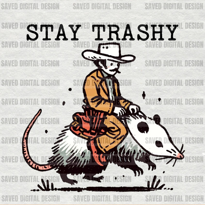 STAY TRASHY PNG