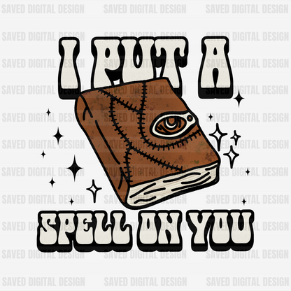 I PUT A SPELL ON YOU