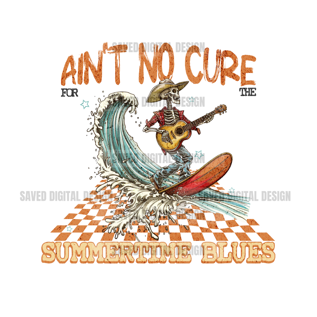AIN'T NO CURE FOR THE SUMMERTIME BLUES PNG