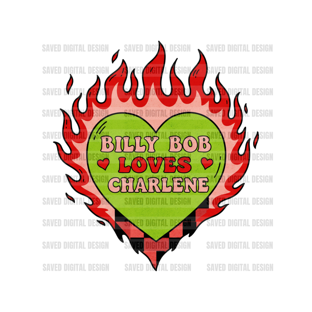BILLY BOB LOVES CHARLENE 2 COLORS