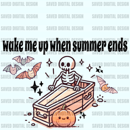 WAKE ME UP WHEN SUMMER ENDS