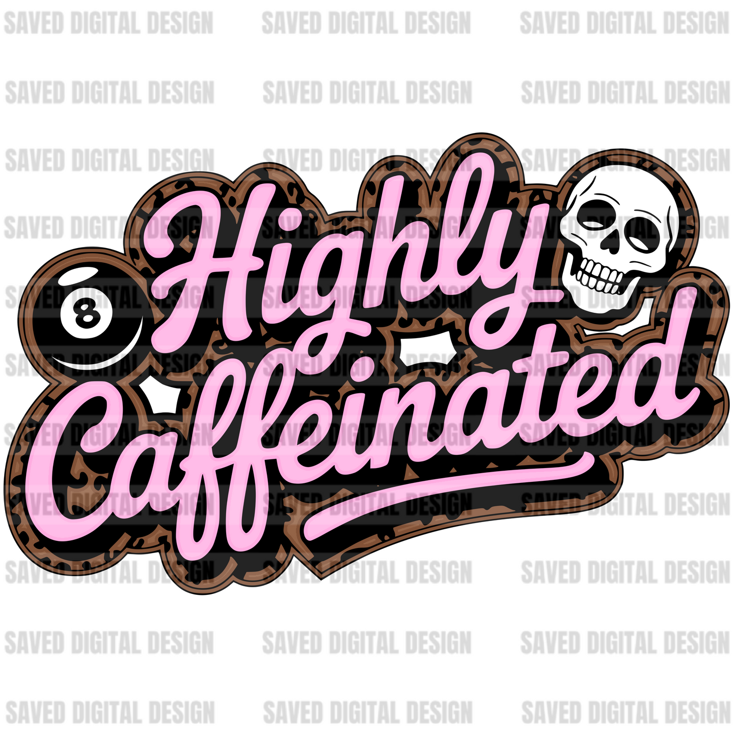 HIGHLY CAFFEINATED