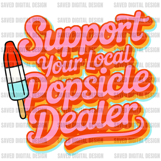 SUPPORT YOUR LOCAL POPSICLE DEALER